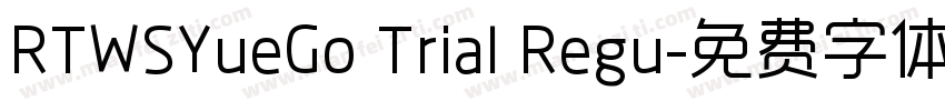 RTWSYueGo Trial Regu字体转换